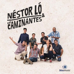 Nestor Lo y Los Caminantes - Mamáma (versiones en vivo) (Terere Jere)
