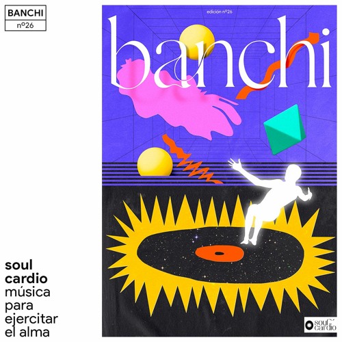 Stream Soul Cardio 026: Banchi by Música Para Ejercitar El Alma | Listen  online for free on SoundCloud