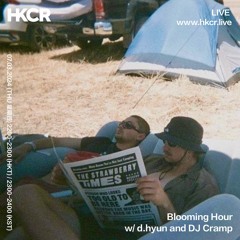 Blooming Hour w/ d.hyun and DJ Cramp - 07/03/2024