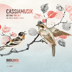 Cassiamusik - Beyond the Sky (Domingo + Loveclub Remix)