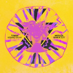 Toman - Verano En NY (MEDUZA & B/AN/K Edit) [Free Download]