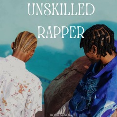 Unskilled Rapper