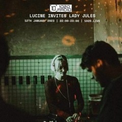 1020 Radio Mix - Lucine invites Lady Jules 12th January 2023