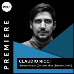 PREMIERE : Claudio Ricci  - Sternentreiben (Original Mix) [Stripped Down]