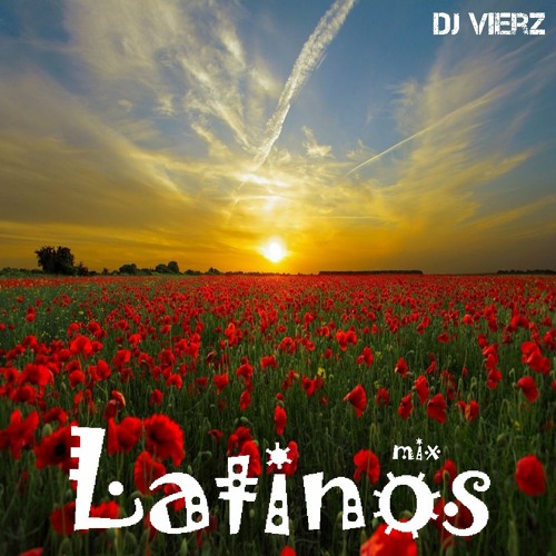 DJ VIERZ - Latinos Mix (Latin Pop,Mambo,Merengue)