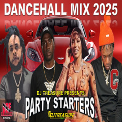 Dancehall Mix 2025 — PARTY STARTERS: Valiant, Squash, Jada Kingdom | DJ Treasure