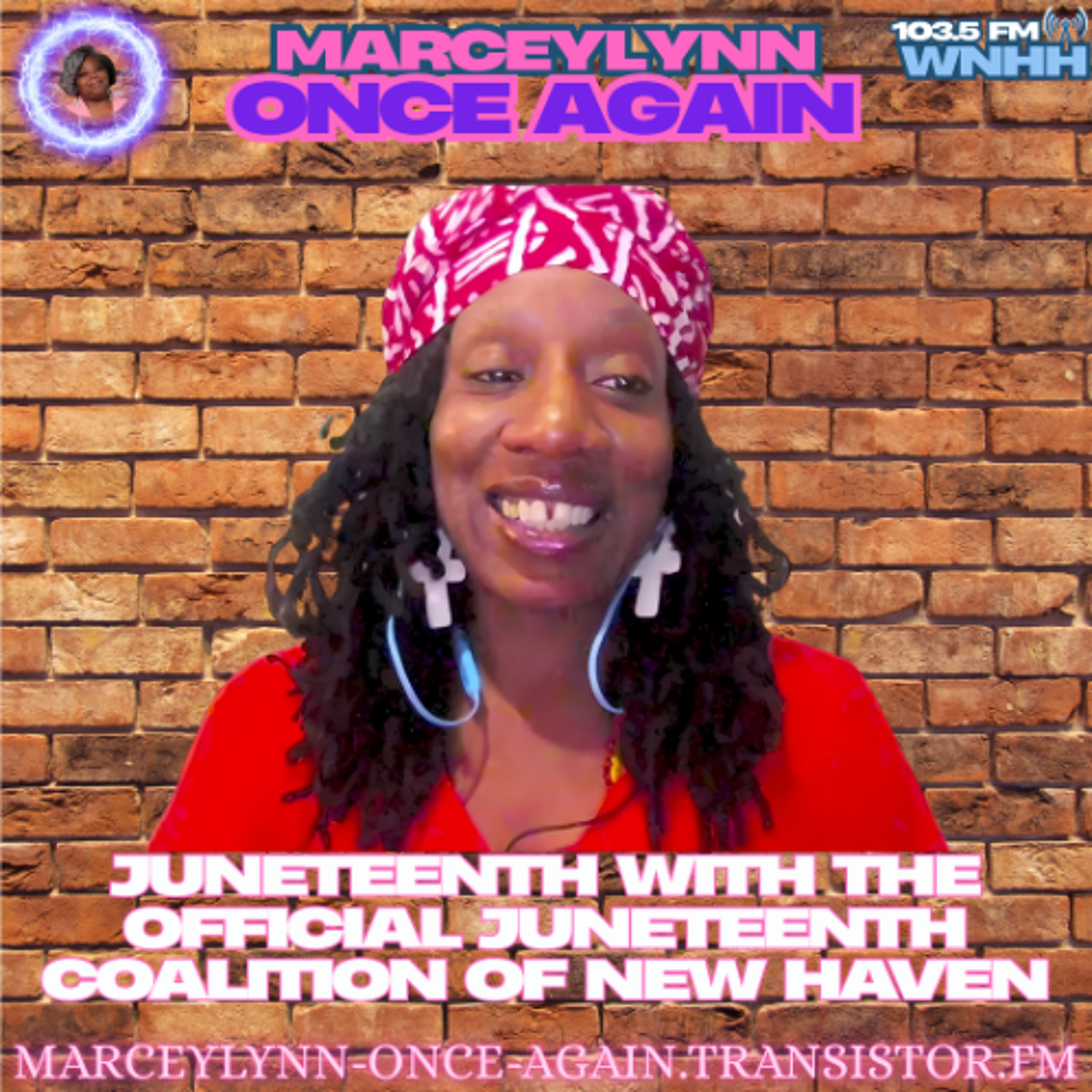MarceyLynn, Once Again: JUNETEENTH with The Official Juneteenth Coalition of New Haven episode artwork