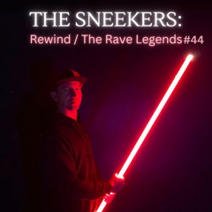 THE SNEEKERS: REWIND