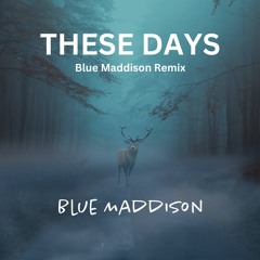 Thelma plum- These Days (Blue Maddison Remix) FREE DOWNLOAD