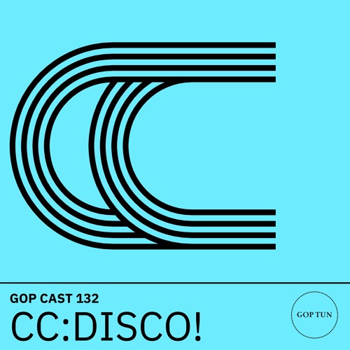 Gop Cast 132 - CC:DISCO!