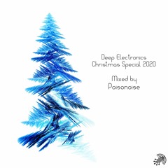 Deep Electronics Christmas Special 2020 - Poisonoise