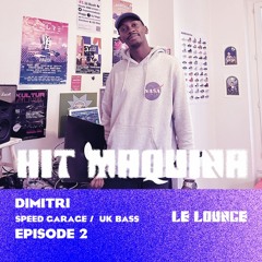 Hit Maquina ep.2 - Dimitri