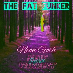 Neon Goth (New Variant Remix)