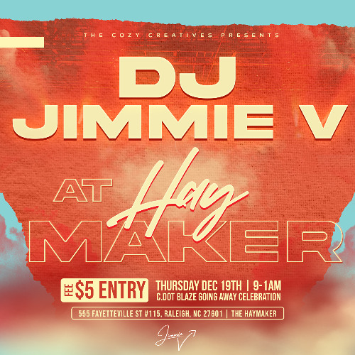 DJ JIMMIE V: OPENING @ HAYMAKER BAR 12/19/24