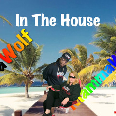 In the House$(MammaWolf & PappaWolf)Unreleased album