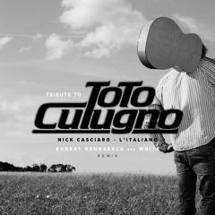 Nick Casciaro - L’italiano (Robert Georgescu And White Remix)(Tribute to Toto Cutugno)