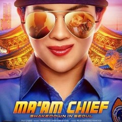 Ma'am Chief: Shakedown in Seoul (2023) - FULLMovie Free 720p, 420p & 1080p