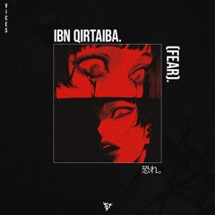Ibn Qirtaiba (Fear)