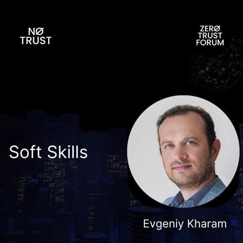 Soft Skils With Evgeniy Kharam