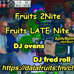 fruits late nite w/ firedrill 08302024