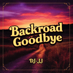 Backroad Goodbye