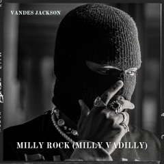 Vandes Jackson - Milly Rock (Milly Vadilly)