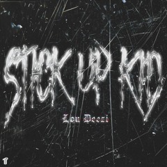 Stick Up Kid