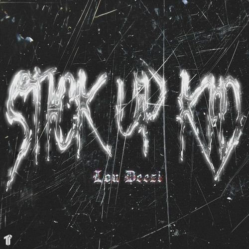 Stick Up Kid