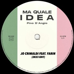 Pino D'Angiò - Ma Quale Idea (Jo Crimaldi x YARIN Edit) // FREE DL