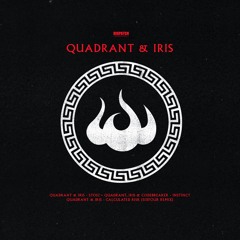 Quadrant & Iris - Stoic