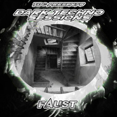 TDC Presents Dark Techno Sessions Part 60 | FAUST (RO)