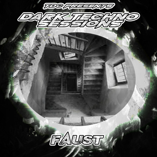 TDC Presents Dark Techno Sessions Part 60 | FAUST (RO)