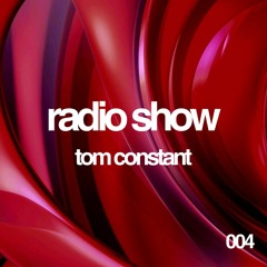 Maison Rouge Radio 004 - Tom Constant