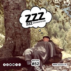 ZZZzzz Soundsystem - Mixtape #52