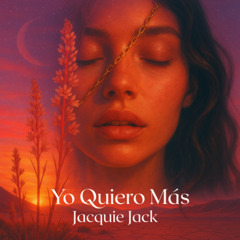 Yo Quiero Mas -DJ Jacquie Jack  (Extended)