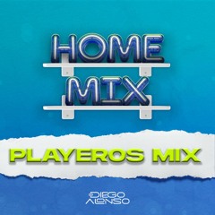 HOMEMIX 003 - Playeros Mix