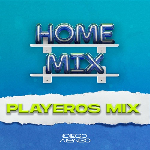 HOMEMIX 003 - Playeros Mix