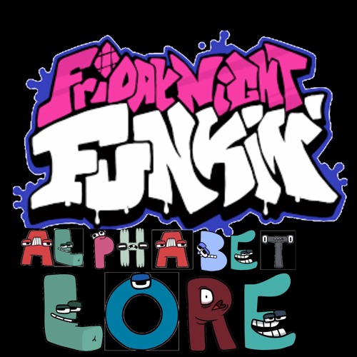 Alphabet Lore But Everyone Is F ( Full Version ) 