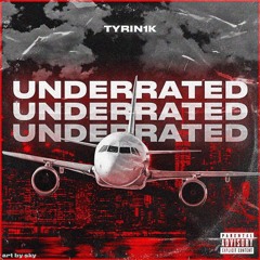 Underrated (PROD. REUEL)