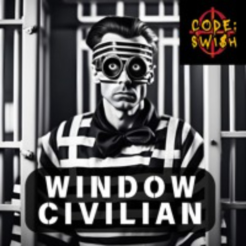 WINDOW CIVILIAN (feat. Dean Jameson & The 5-R Friendz)