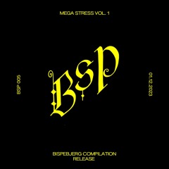V/A - MEGA STRESS Vol.1 - BSP005 (Preview)