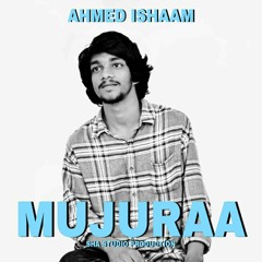 Mujuraa by Ahmed Ishaam