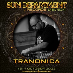 Tranonica Live@Sun Department Labelnight 2022 *3 hours live set