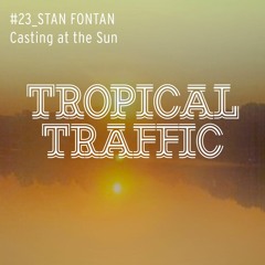 Stan Fontan Casting at the Sun