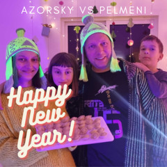 Azorsky vs Pelmeni - Happy New Year! 2025