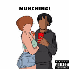 MUNCHING! ft Nayy