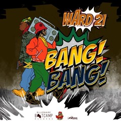 BOSSLEY X WARD 21 X JESKO-  BANG BANG _ GUN SALUTE RIDDIM