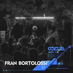 Colours Radio #185 - Fran Bortolossi