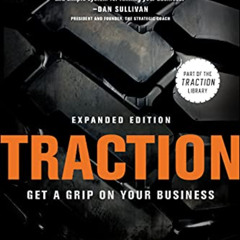 [ACCESS] PDF 📔 Traction: Get a Grip on Your Business by  Gino Wickman [EBOOK EPUB KI