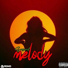 PREVIA SENSUAL MELODY- LIVE SET by-BROKODJ (@brokodj)